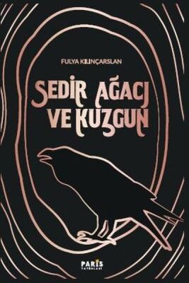 Sedir Ağacı ve Kuzgun - 1