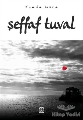 Şeffaf Tuval - Luna Yayınları