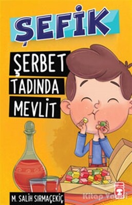 Şefik - Şerbet Tadında Mevlit - Timaş Çocuk