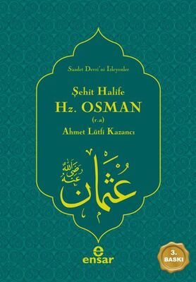 Şehit Halife Hz. Osman - 1