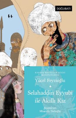 Selahaddin Eyyubi İle Akıllı Kız - 1