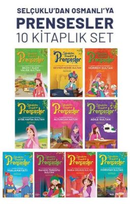 Selçuklu’dan Osmanlı’ya Prensesler (10'lu Set) - 1