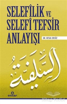 Selefilik ve Selefi Tefsir Anlayışı - 1