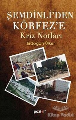 Şemdinli’den Körfez’e Kriz Notları - Pozitif Yayınları