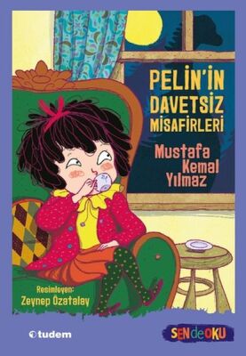 Sen de Oku - Pelin'in Davetsiz Misafirleri - 1