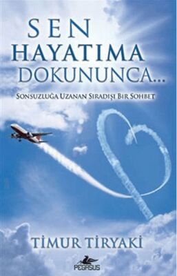 Sen Hayatıma Dokununca - 1