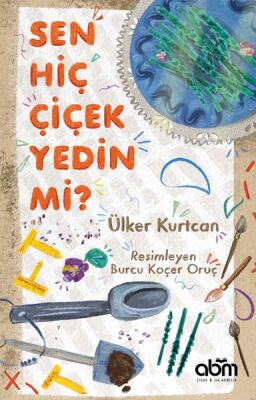 Sen Hiç Çiçek Yedin Mi? - 1