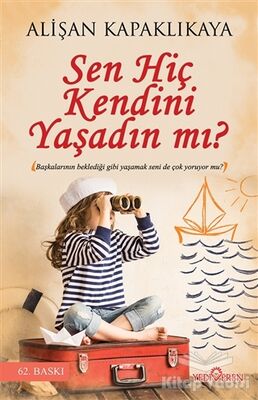 Sen Hiç Kendini Yaşadın mı? - 1