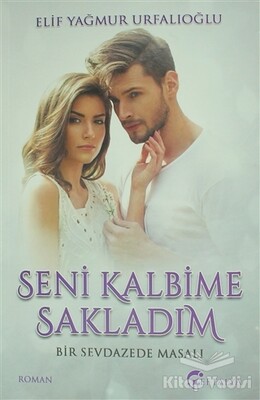 Seni Kalbime Sakladım - Eftalya Kitap