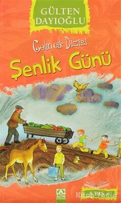 Şenlik Günü - Altın Kitaplar Yayınevi