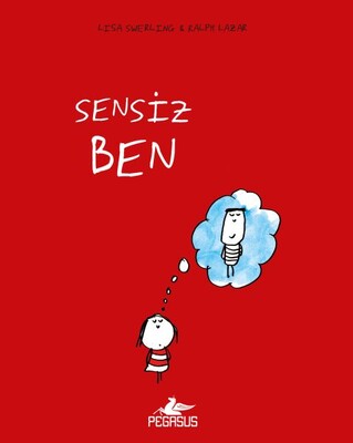 Sensiz Ben (Ciltli) - Pegasus Yayınları