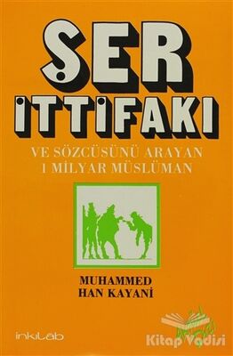 Ser İttifakı ve Sözcüsünü Arayan 1 Milyar Müslüman - 1