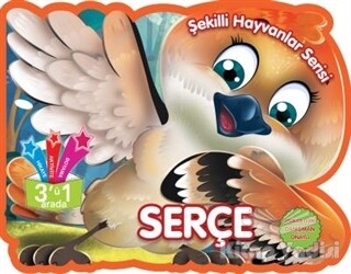 Serçe - Şekilli Hayvanlar Serisi - Parıltı Yayınları