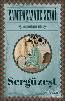 Sergüzeşt (Orjinal Metin) - Can Sanat Yayınları