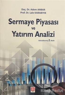 Sermaye Piyasası ve Yatırım Analizi - Ekin Yayınevi