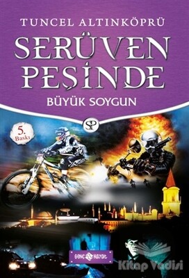 Serüven Peşinde 14 - Büyük Soygun (Ciltli) - Genç Hayat