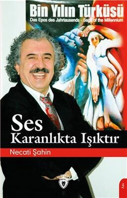 Ses Karanlıkta Işıktır - Dorlion Yayınları