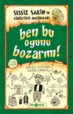 Sessiz Sakin’in Gürültülü Maceraları 9 - Ben Bu Oyunu Bozarım! - 1