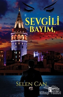 Sevgili Bayım - Parola Yayınları