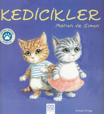 Sevimli Hayvan Öyküleri -Kedicikler Marion ve Simon - 1001 Çiçek Kitaplar