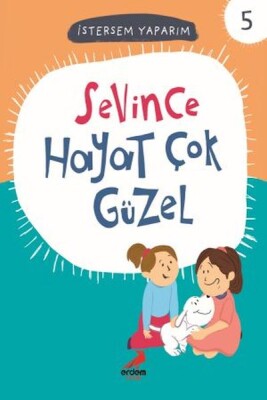 Sevince Hayat Çok Güzel - İstersem Yaparım Dizisi - Erdem Çocuk