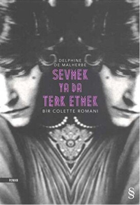 Sevmek Ya Da Terk Etmek Delphine De Malherbe Everest Yayınları - Everest Yayınları