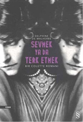 Sevmek Ya Da Terk Etmek Delphine De Malherbe Everest Yayınları - 1