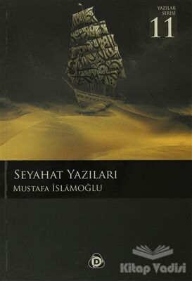 Seyahat Yazıları - 1