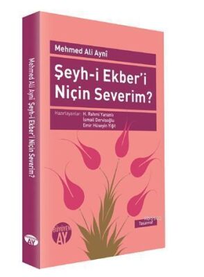 Şeyhi Ekberi Niçin Severim - 1