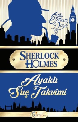 Sherlock Holmes - Ayaklı Suç Takvimi - Eftalya Kitap