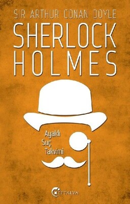 Sherlock Holmes - Ayaklı Suç Takvimi - Eftalya Kitap