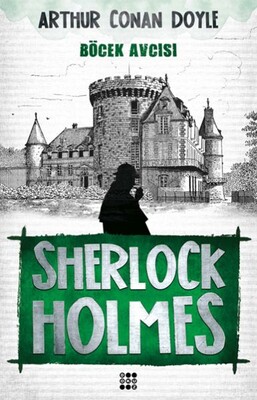 Sherlock Holmes - Böcek Avcısı - Dokuz Yayınları