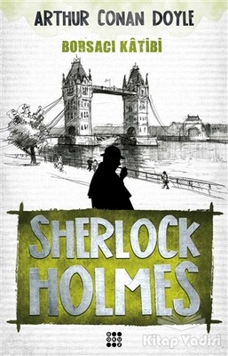 Sherlock Holmes - Borsacı Katibi - Dokuz Yayınları