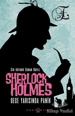 Sherlock Holmes - Gece Yarısında Panik - Fantastik Kitap