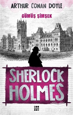 Sherlock Holmes - Gümüş Şimşek - Dokuz Yayınları