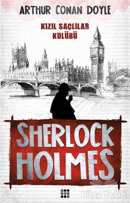 Sherlock Holmes - Kızıl Saçlılar Klubü - Dokuz Yayınları