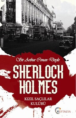 Sherlock Holmes - Kızıl Saçlılar Kulübü - Eftalya Kitap