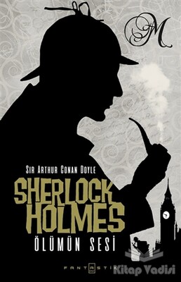 Sherlock Holmes - Ölümün Sesi - Fantastik Kitap