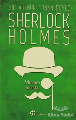 Sherlock Holmes - Zehirleyen Günahlar - Eftalya Kitap