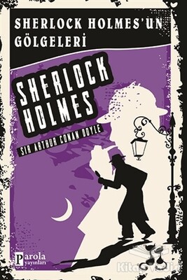 Sherlock Holmes'un Gölgeleri - Sherlock Holmes - Parola Yayınları