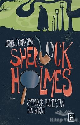 Sherlock Holmes’un Son Görevi - Sherlock Holmes 4 - 1