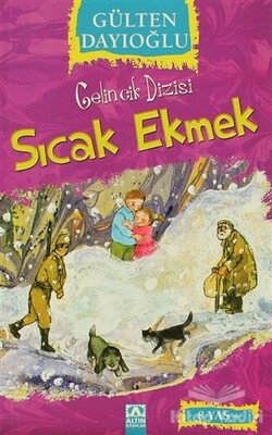 Sıcak Ekmek - Altın Kitaplar Yayınevi