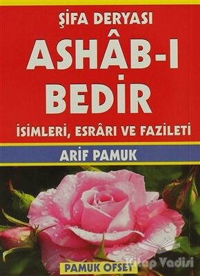 Şifa Deryası Ashab-ı Bedir İsimleri, Esrarı ve Fazileti (Dua-140) - 1