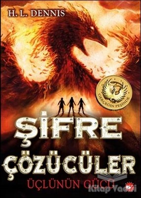 Şifre Çözücüler 1- Üçlünün Gücü - Beyaz Balina Yayınları