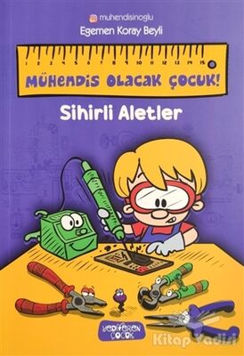 Sihirli Aletler - Mühendis Olacak Çocuk! - 1