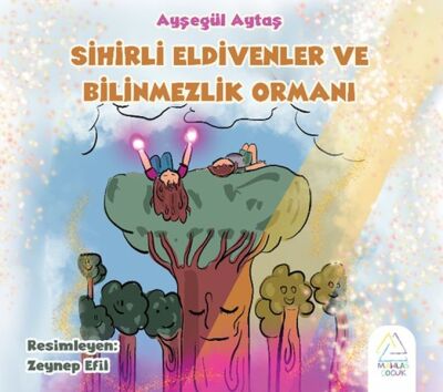 Sihirli Eldivenler ve Bilinmezli Ormanı - 1