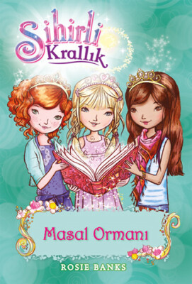 Sihirli Krallık 11. Kitap: Masal Ormanı - Doğan Egmont