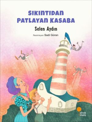 Sıkıntıdan Patlayan Kasaba - 1