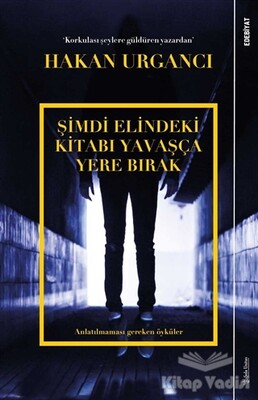 Şimdi Elindeki Kitabı Yavaşça Yere Bırak - Sola Unitas