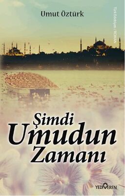 Şimdi Umudun Zamanı - 1